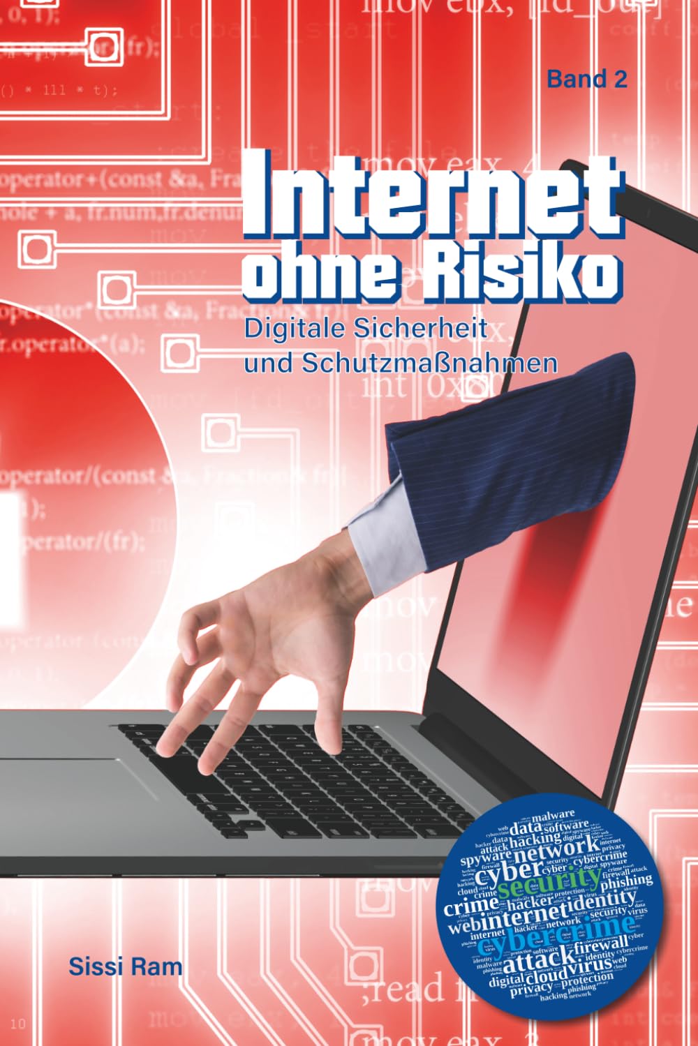 Internet ohne Risiko Band 2: Digitale Sicherheit und Schutzmaßnahmen