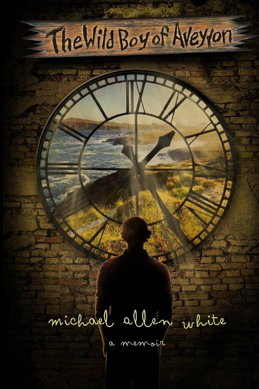 The Wild Boy of Aveyron: Memoir