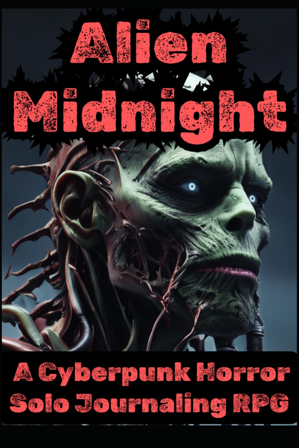 Alien Midnight: A Cyberpunk Horror Solo Journaling RPG (Standalone Solo RPG Series)