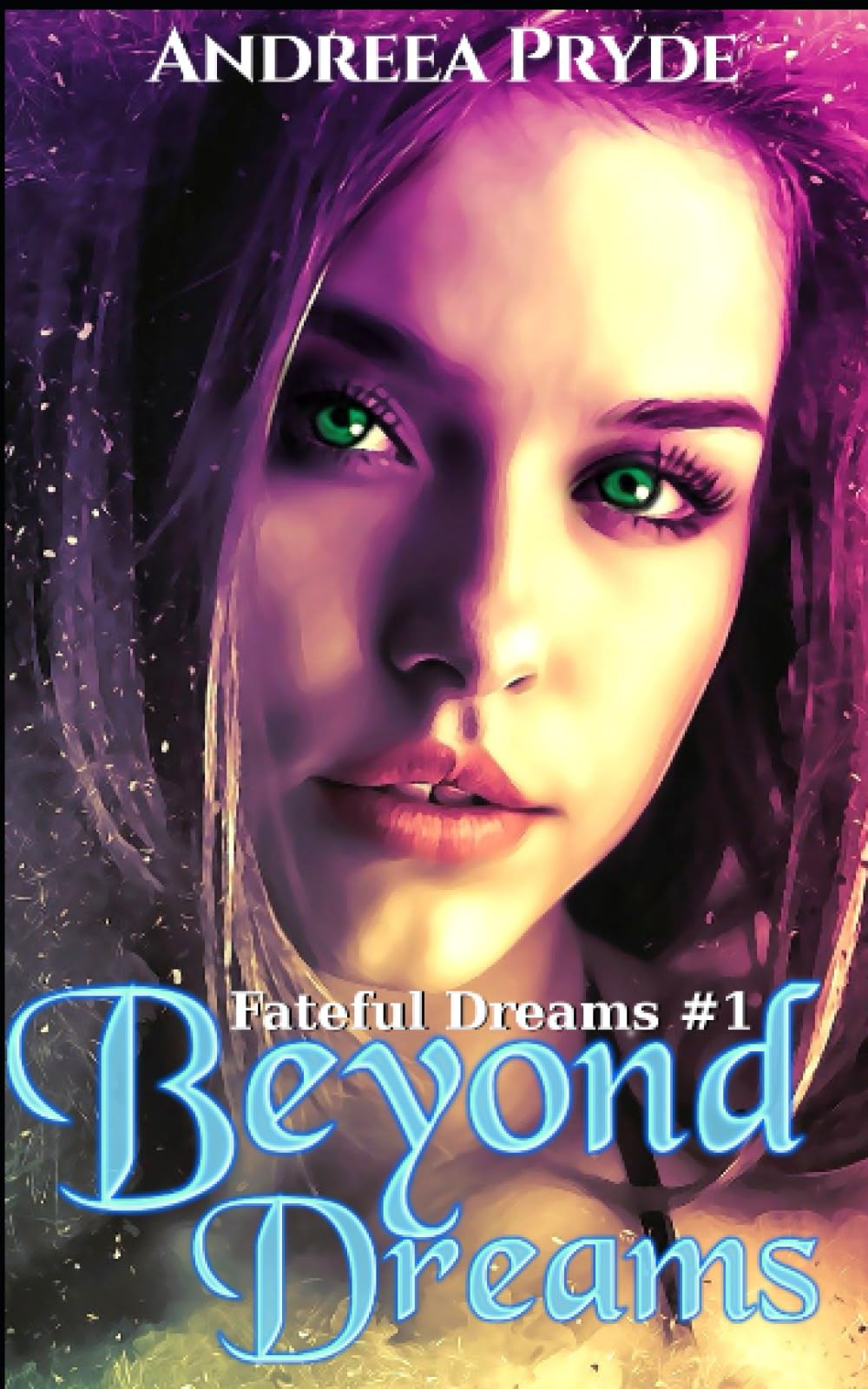 Beyond Dreams (Fateful Dreams)