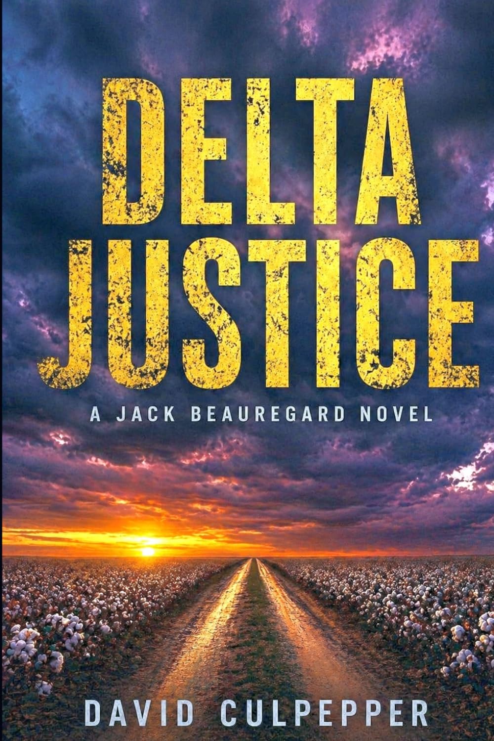 Delta Justice: A Jack Beauregard Novel (The Jack Beauregard Series)