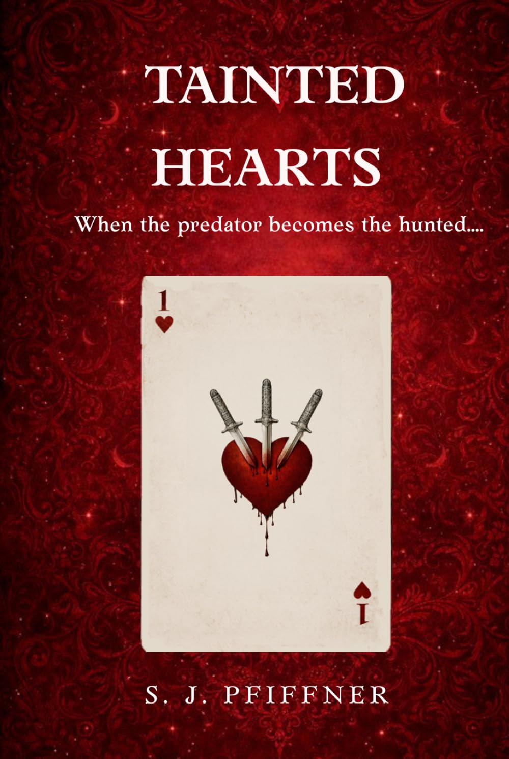 Tainted Hearts 1: The long-awaited YA Urban Fantasy debut—The epic series not to be missed!