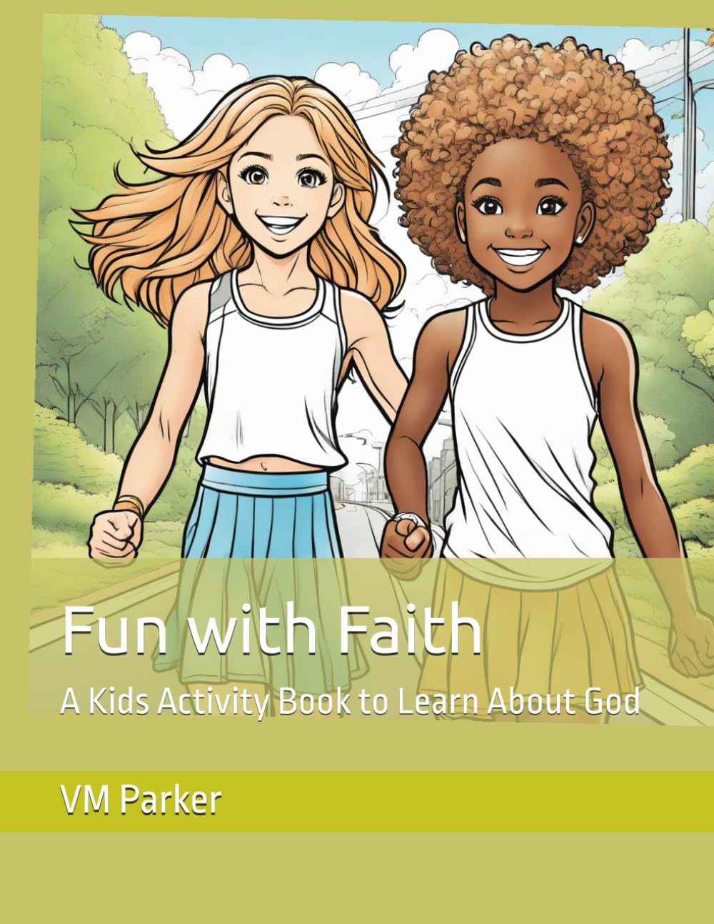 Fun with Faith: A Kids Activity Book to Learn About God