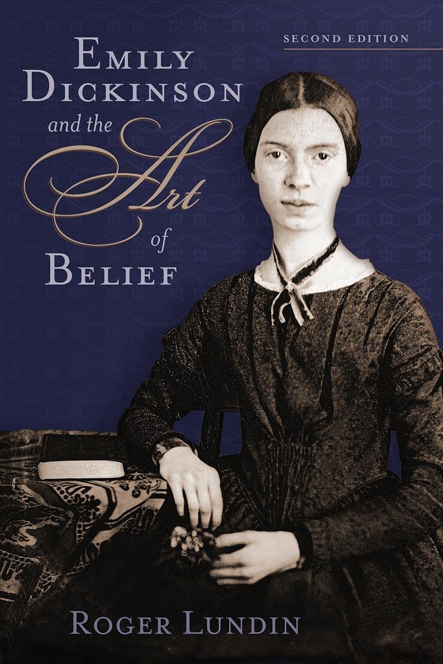 Emily Dickinson and the Art of Belief (Library of Religious Biography Series)