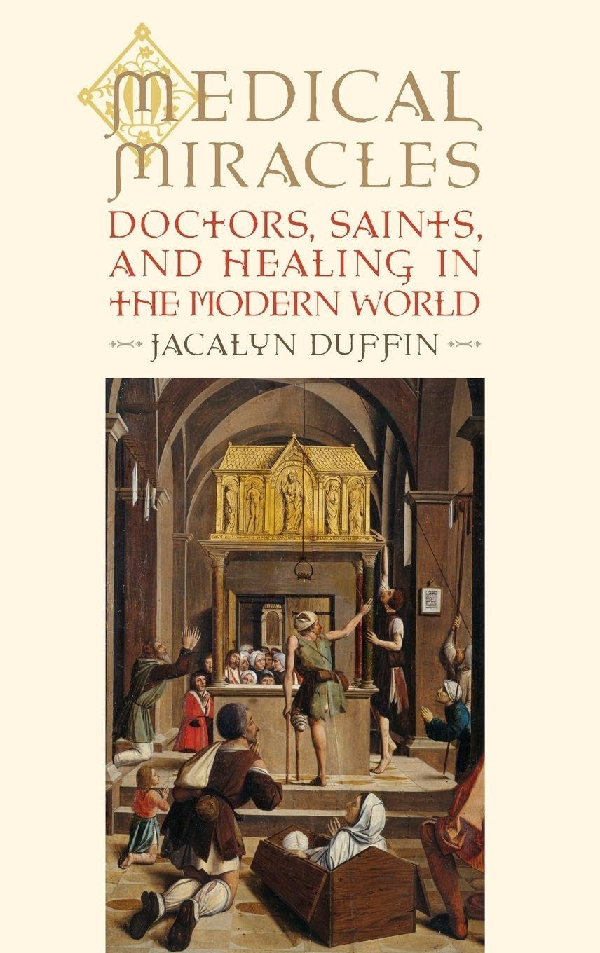 MEDICAL MIRACLES: DOC SAINTS HEAL MOD C