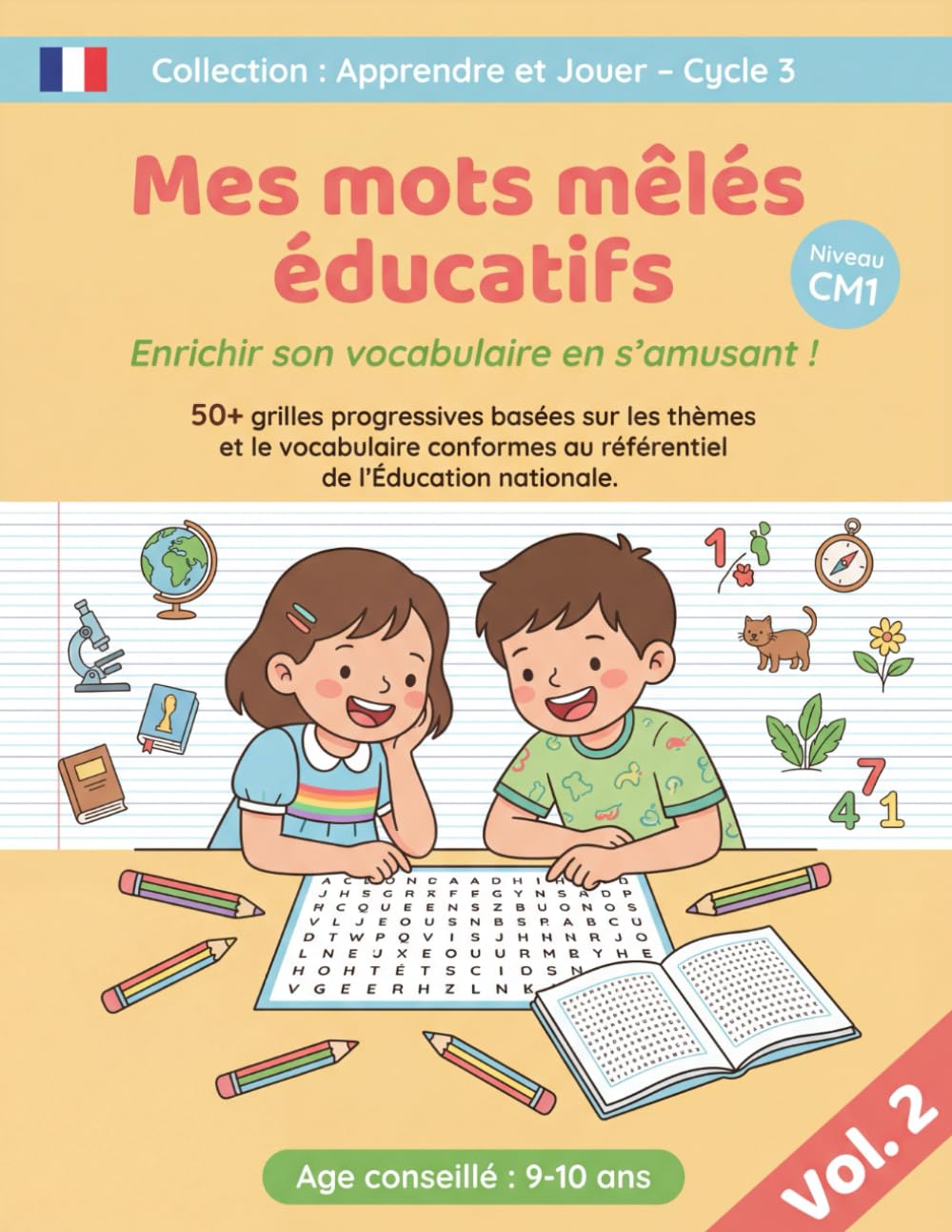 Mes mots mêles éducatifs - Enrichir son vocabulaire en s'amusant - CM1 - Vol. 2: 50+ grilles de jeux de 9 à 10 ans, conforme au programme scolaire français