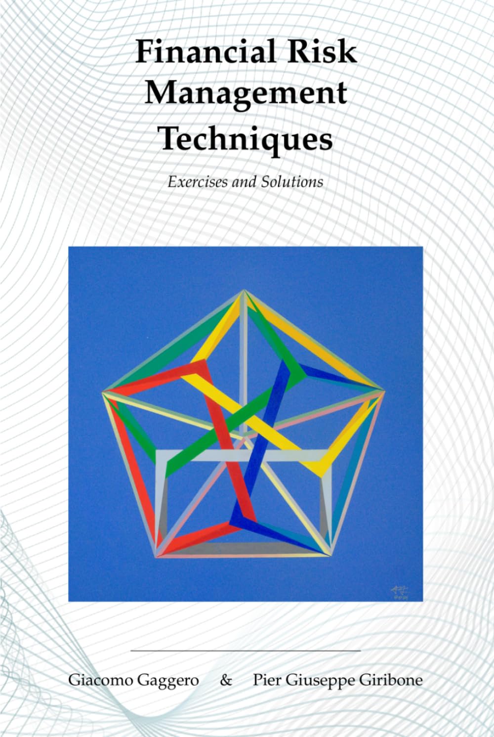 Financial Risk Management Techniques: Exercises and Solutions