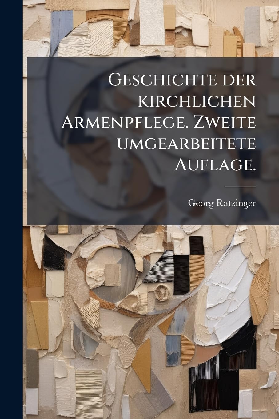 Geschichte Der Kirchlichen Armenpflege