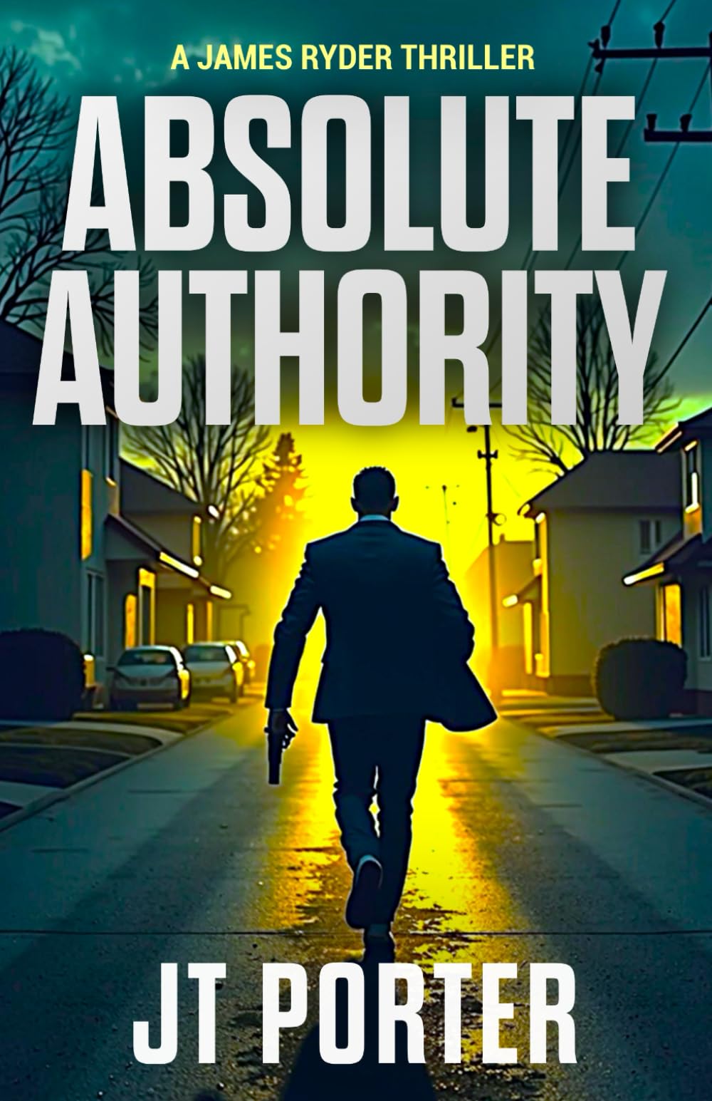 Absolute Authority: A James Ryder Assassin Thriller: A James Ryder Thriller: 1