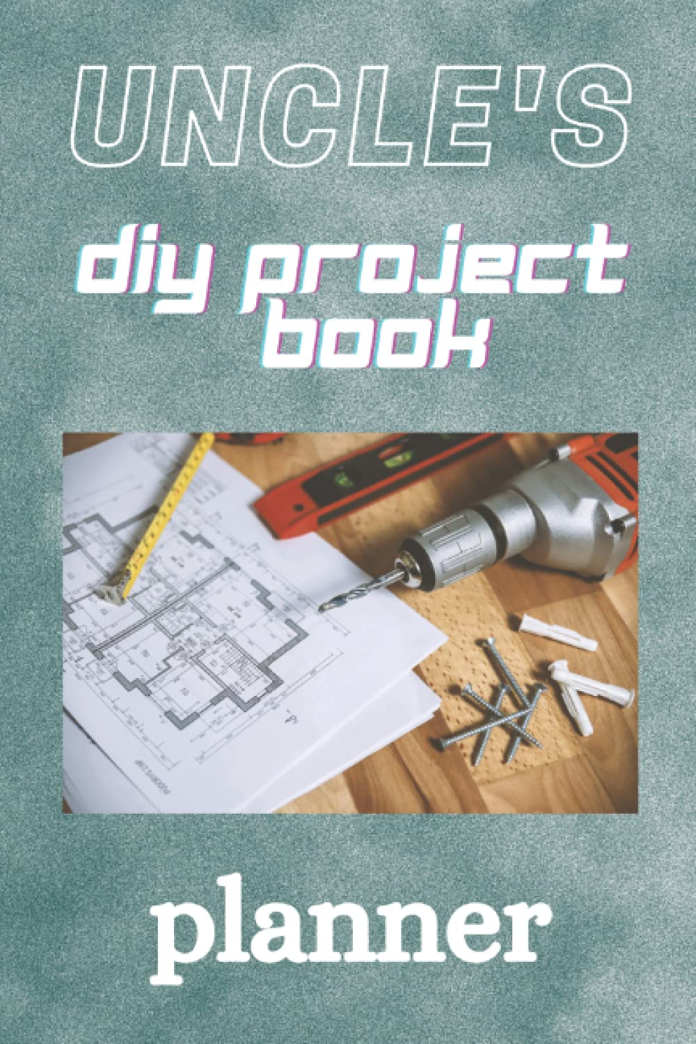 Uncle's DIY project book