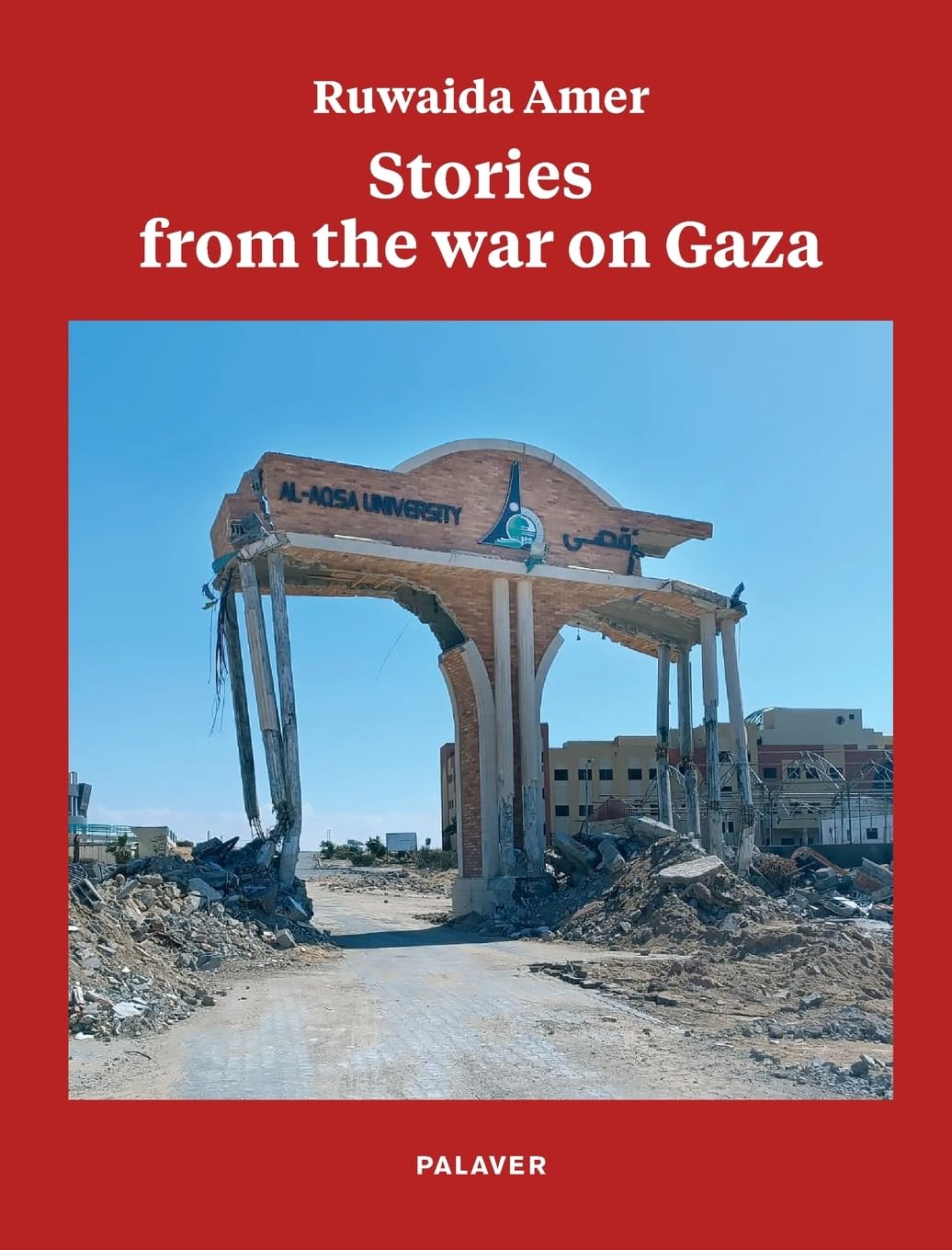 Stories from the war on Gaza