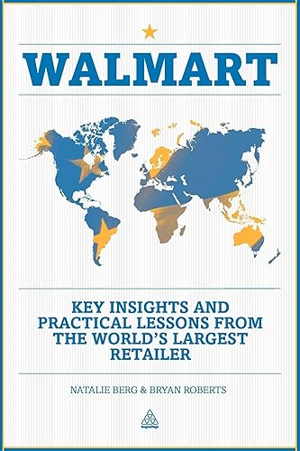 Walmart: Key Insights and Practical Lessons from the World's Largest