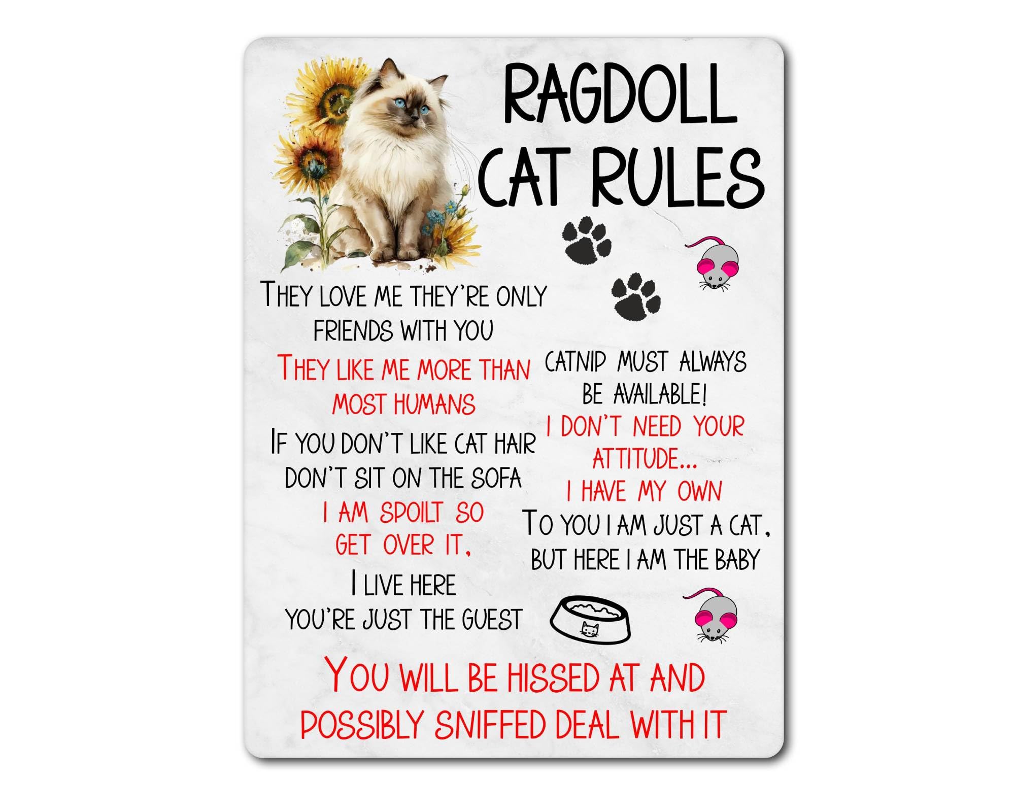 Decalarama Gray, Black, White Ragdoll Cat Metal Sign Gift – Ragdoll Cat Rules – I Am Spoilt So Get Over It – Family Fun Pet Animal Novelty Aluminium Present