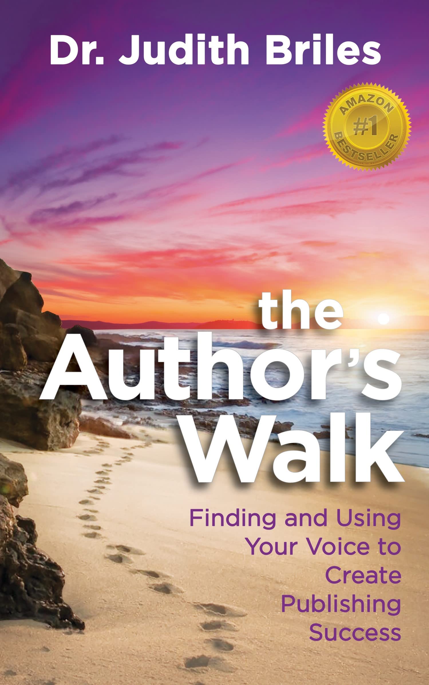 The Author's Walk: Finding and Using Your Voice to Create Publishing Success