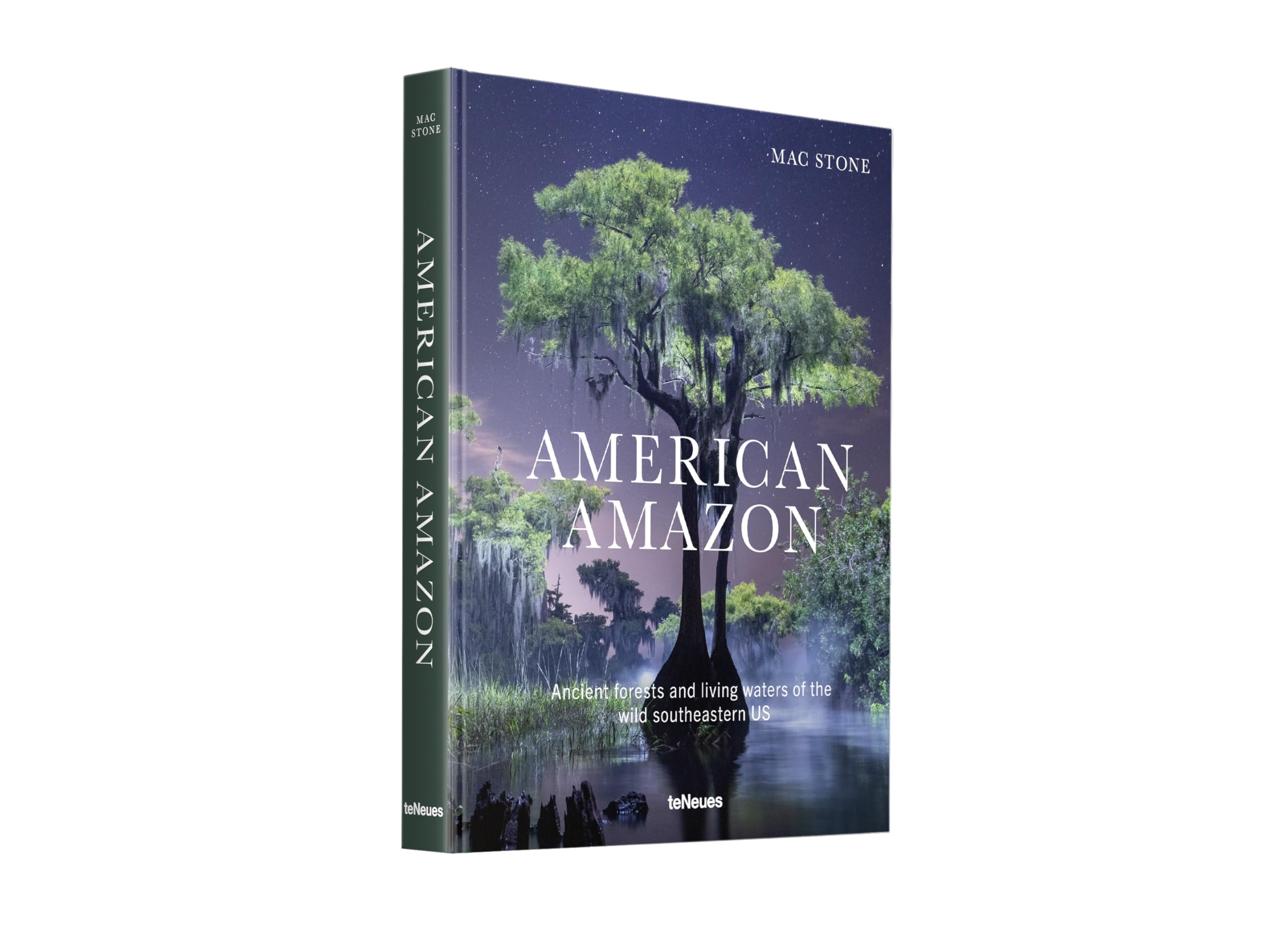 American Amazon: Ancient Forests and Living Waters of the Wild Southeastern US
