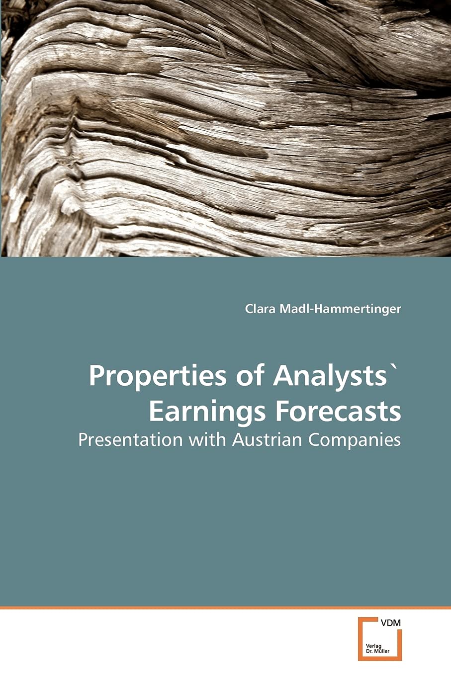 Properties of Analysts` Earnings Forecasts: Presentation with Austrian Companies