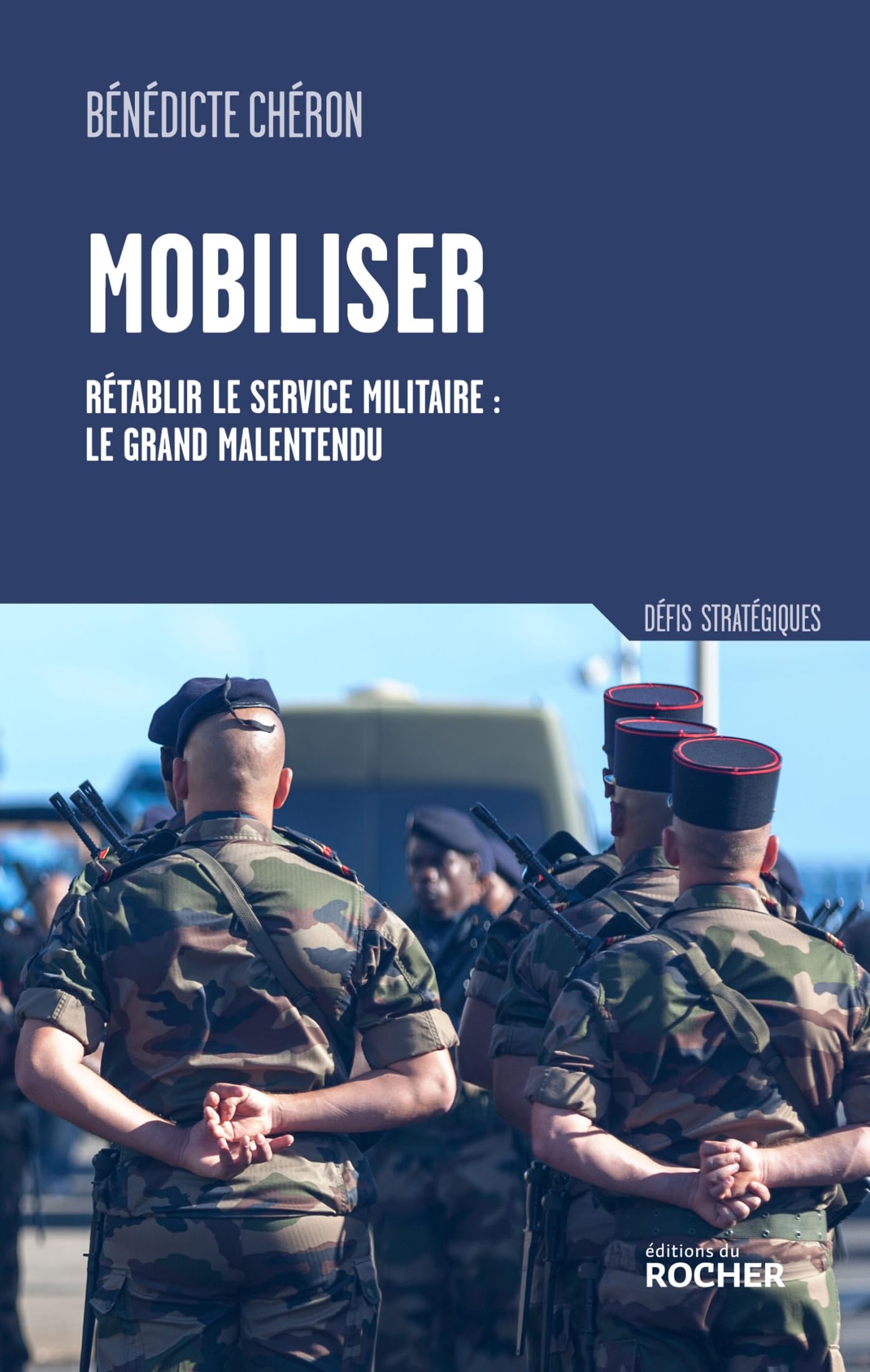 Mobiliser: Rétablir le service militaire : le grand malentendu