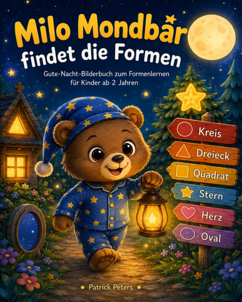 Milo Mondbär findet die Formen: Gute-Nacht-Bilderbuch zum Formenlernen für Kinder ab 2 Jahren – liebevolle Vorlesegeschichte mit Kreis, Dreieck, Quadrat, Stern und Herz