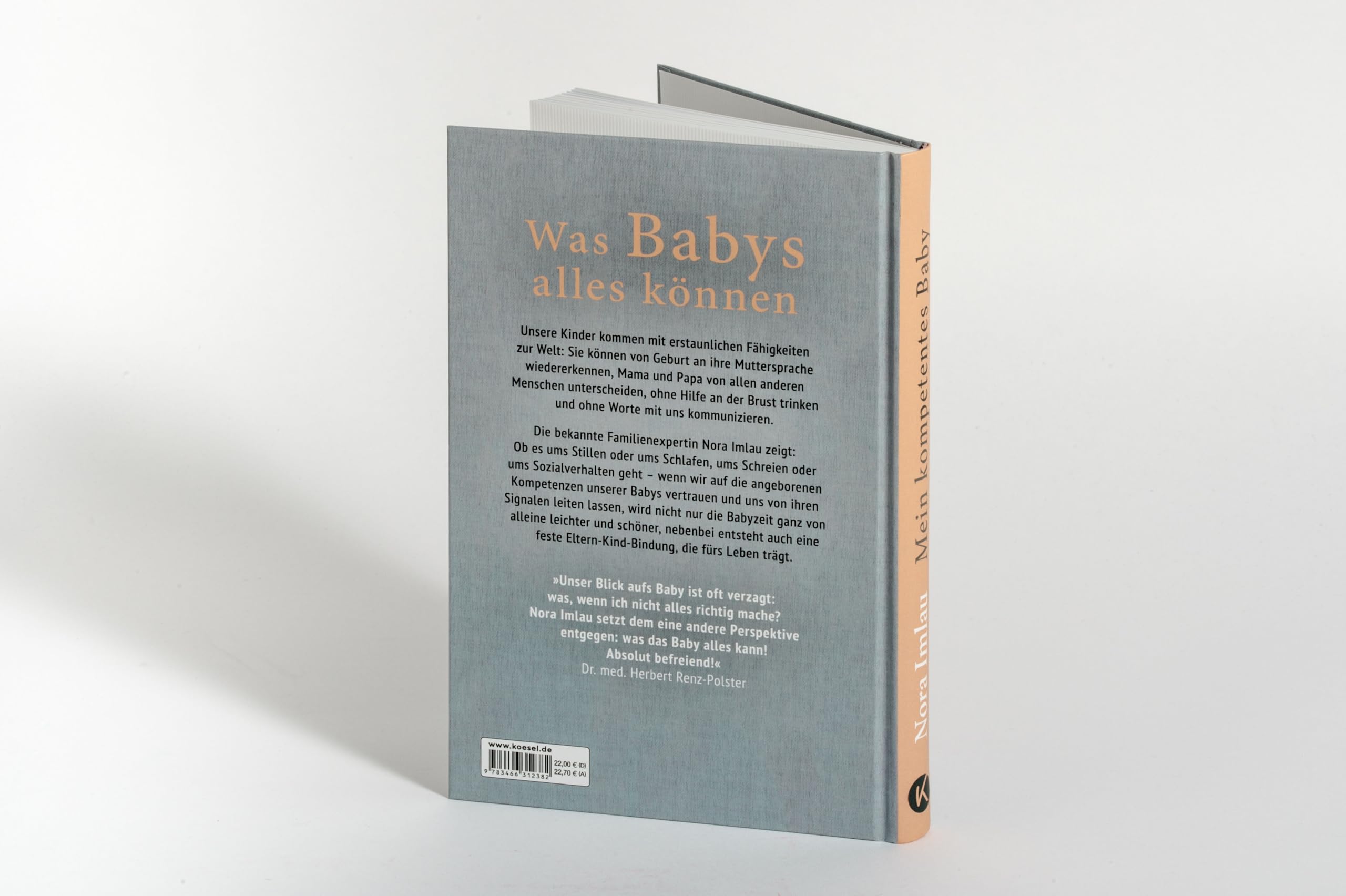 Mein kompetentes Baby: Wie Kinder zeigen, was sie brauchen - Aktualisierte Neuausgabe - Spiegel Bestseller-Autorin