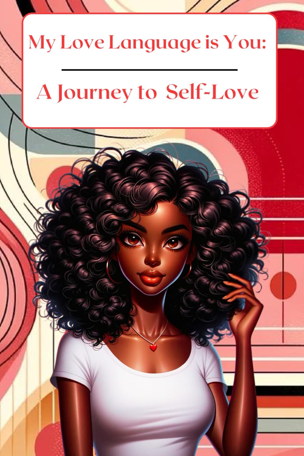 My Love Language is You: A Journey to Self-Love: Embracing Your Worth, One Page at a Time Paperback – March 26, 2024