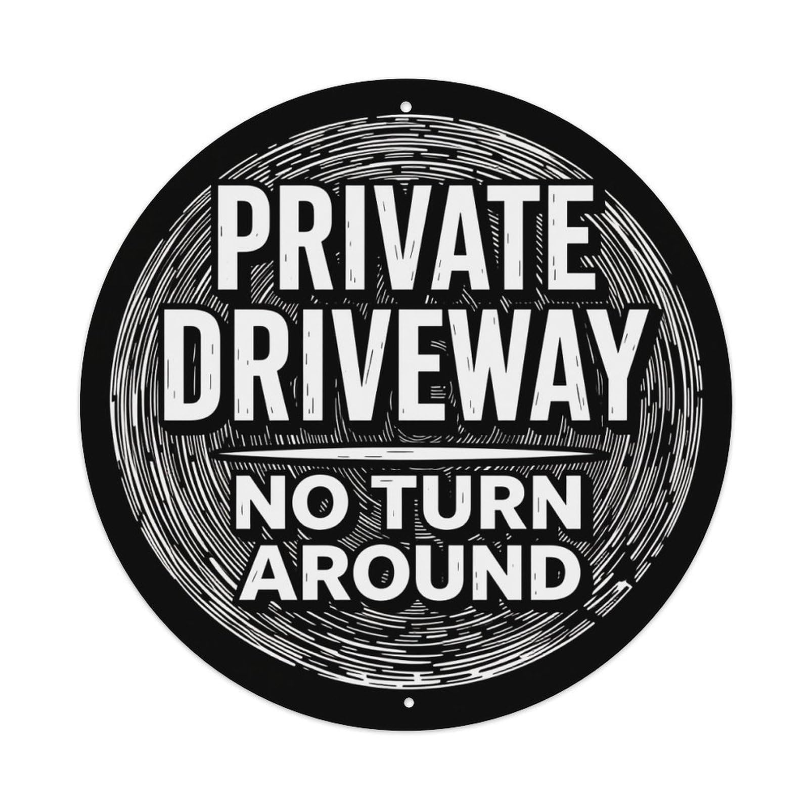 Private Driveway No Turn Around Round Tin Sign Vintage Style Metal Sign Home Bar Garden Wall Plaque Decor Metal Poster 8x8 Inch