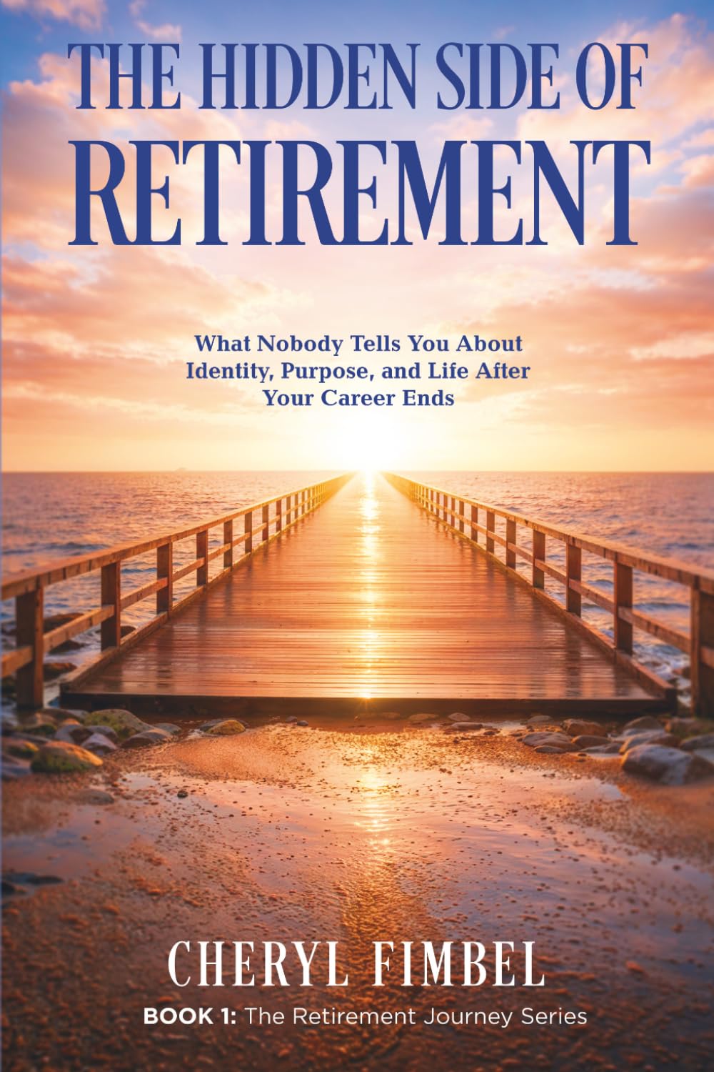 The Hidden Side of Retirement: What Nobody Tells You About Identity, Purpose, and Life After Your Career Ends