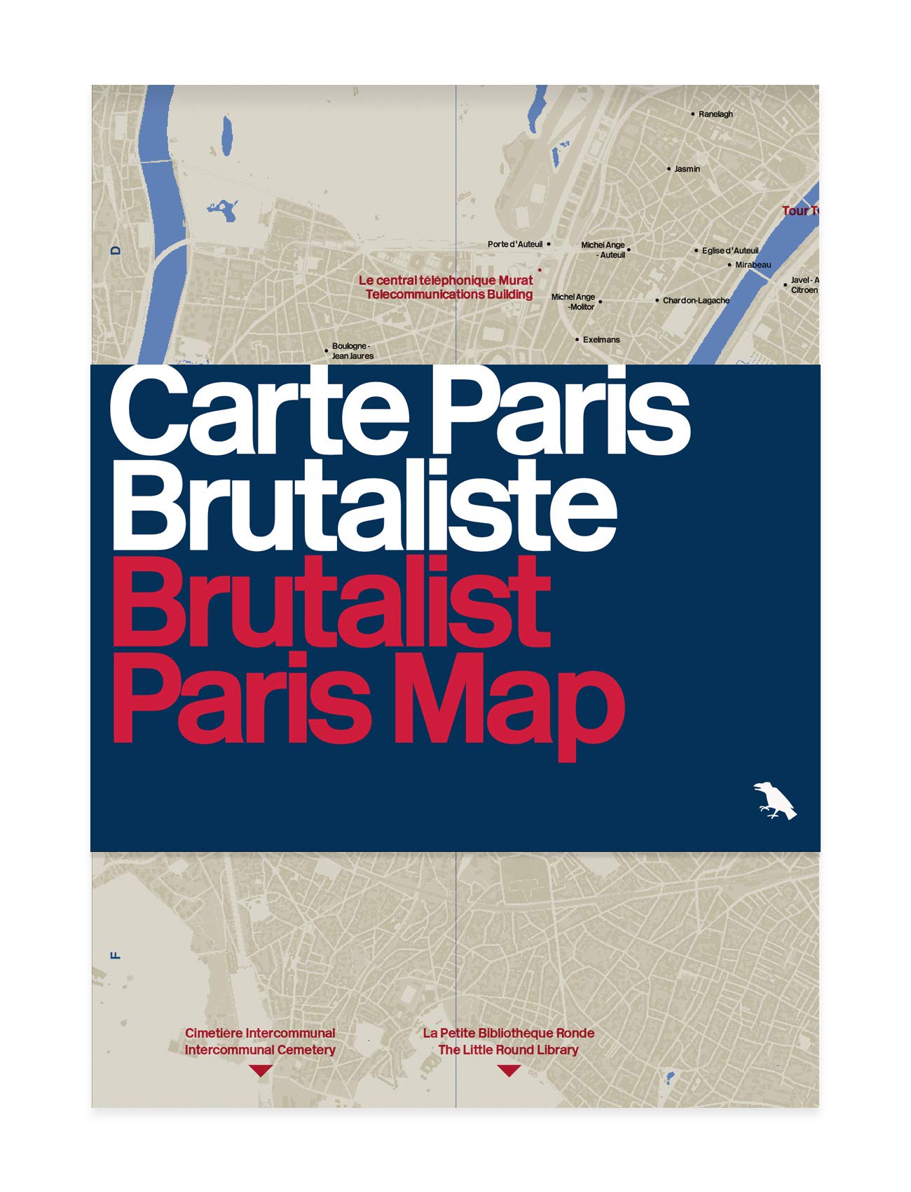 Brutalist Paris Map: Guide to Brutalist Architecture in and near Paris (Blue Crow Media Architecture Maps)