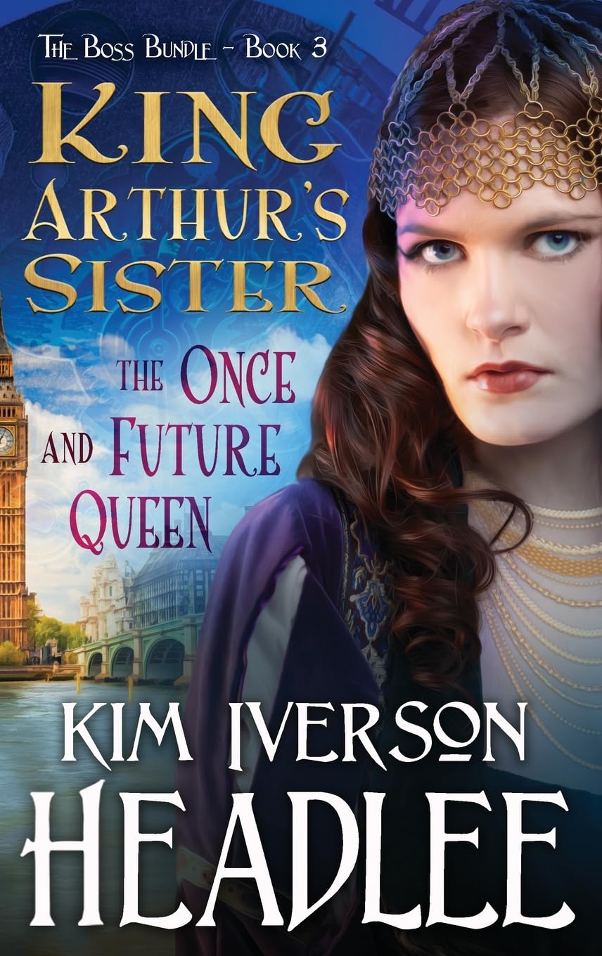 King Arthur's Sister: The Once and Future Queen