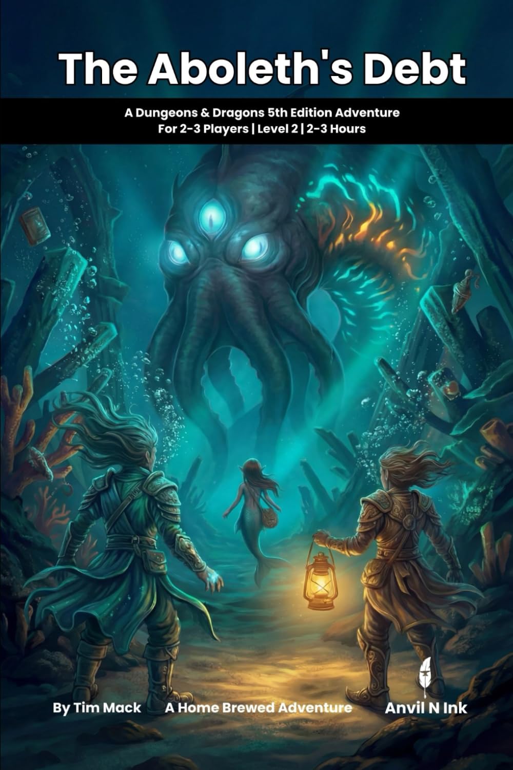 The Aboleth's Debt: A D&D 5e One-Shot Adventure for 2-3 Players: Dark Fairy Tale Horror for Small Groups (The Ready Adventure Series)