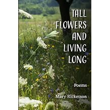 Tall Flowers and Living Long