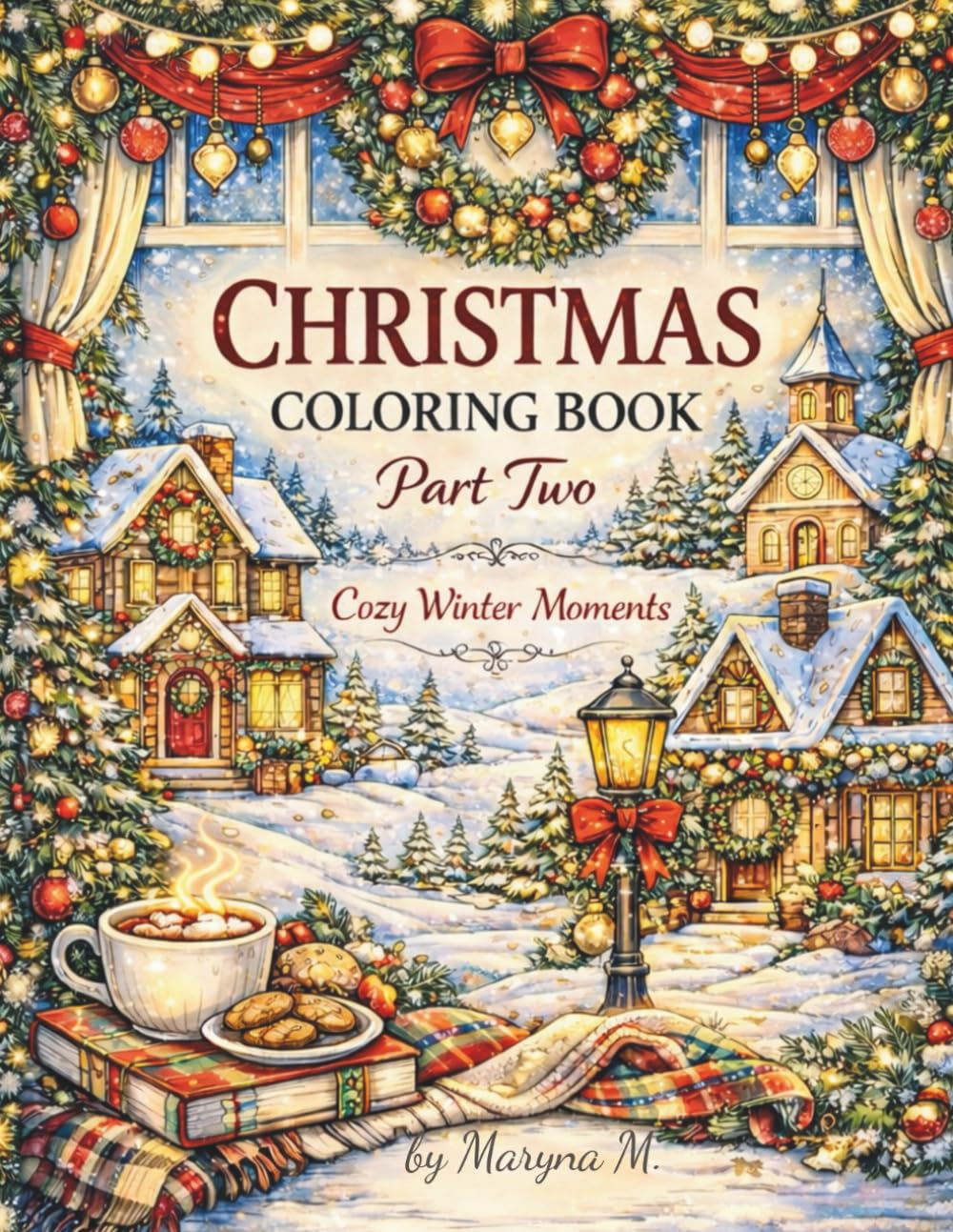 Christmas Coloring Book: Part Two – Cozy Winter Moments