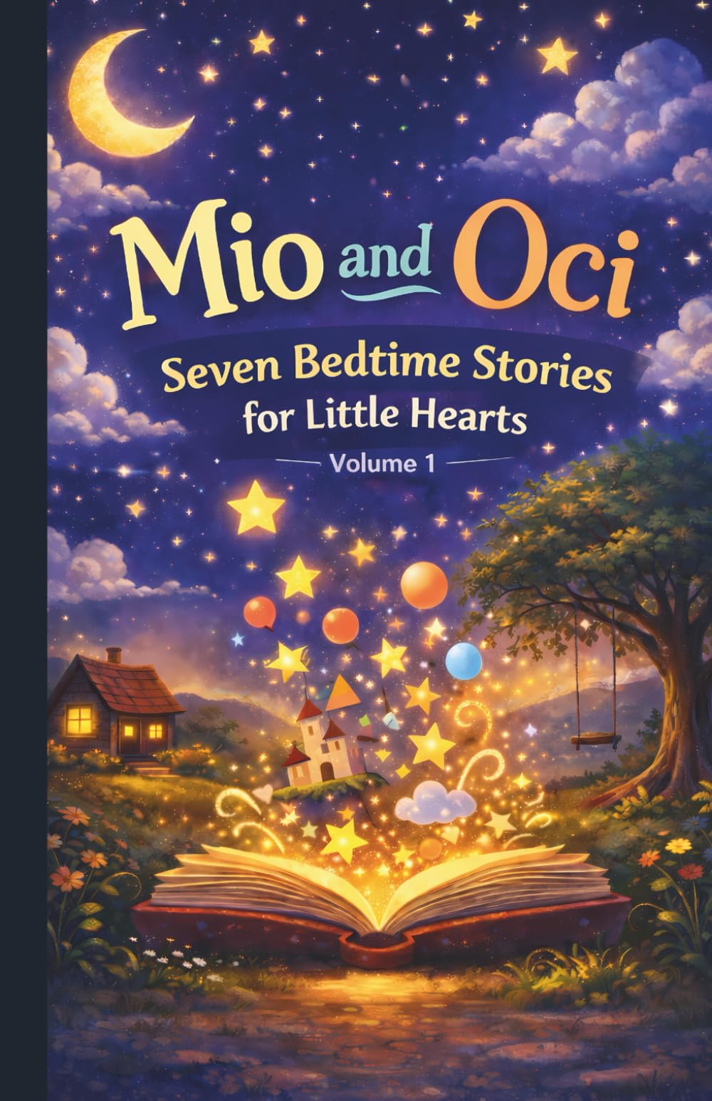 Mio and Oci: Seven Bedtime Stories for Little Hearts