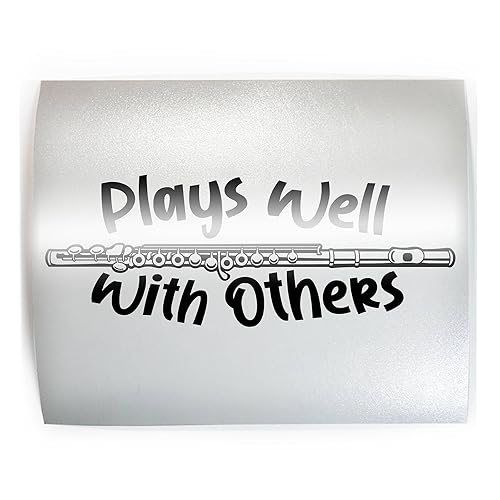 PLAYS WELL WITH OTHERS Flute Funny - PICK COLOR & SIZE - Musical Instrument Musician Player Vinyl Decal Sticker B