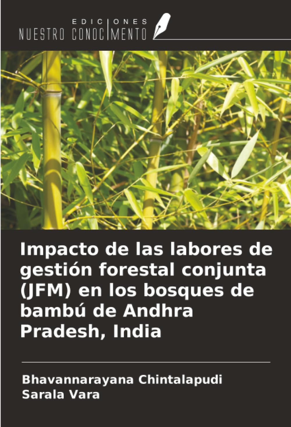 Impacto de las labores de gestión forestal conjunta (JFM) en los bosques de bambú de Andhra Pradesh, India