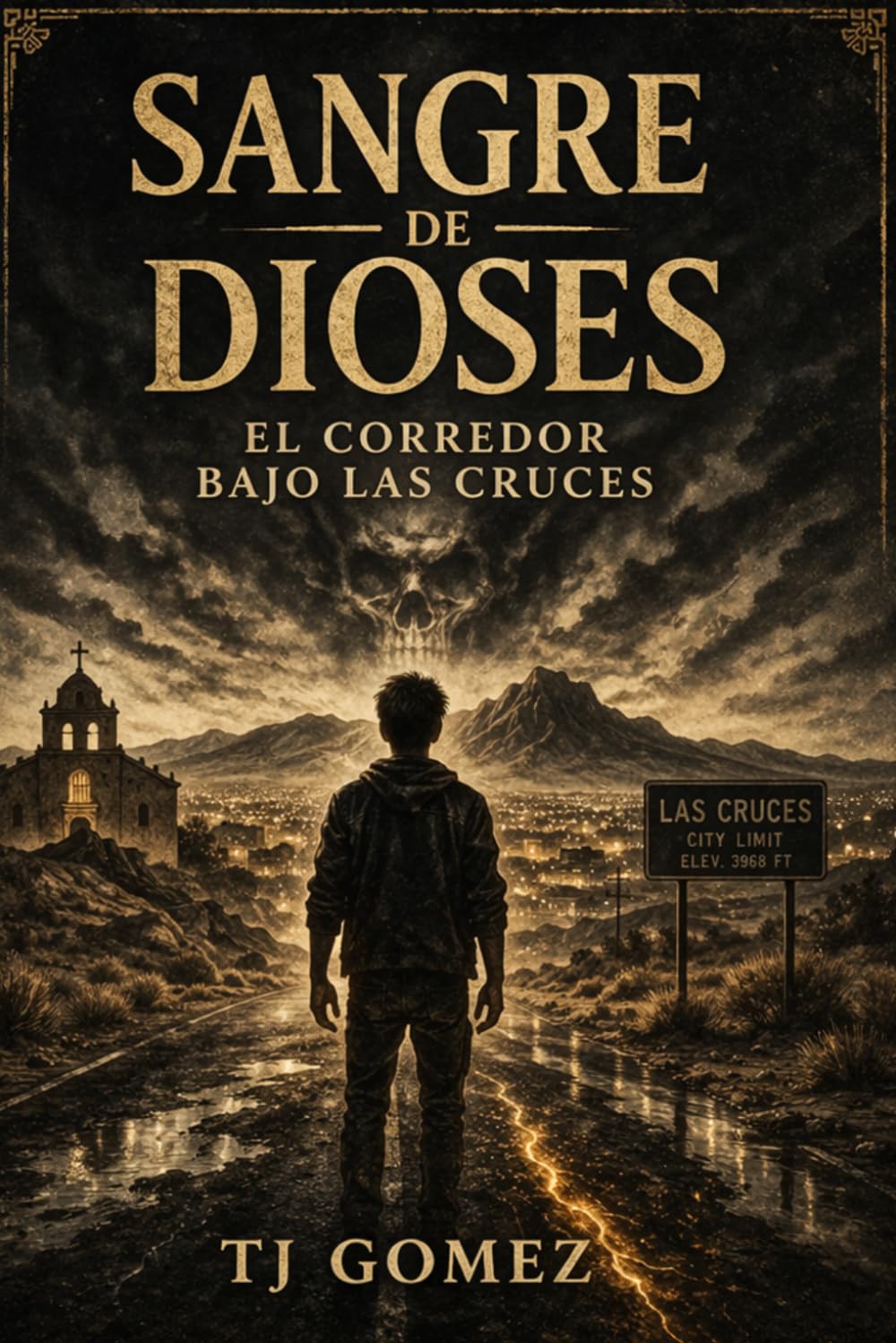 Sangre de Dioses: Sangre de Dioses: El Corredor Bajo Las Cruces Book 2