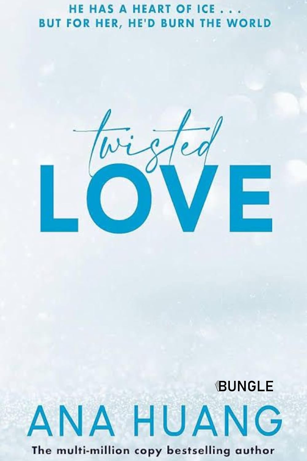 BUNGLE Twisted Love Romance Novel | Steamy Dark Romance Book | Enemies to Lovers Romance Story | Billionaire Romance Novel for Adults | New Adult Romance | Contemporary Fiction BUNGLE Twisted Love Romance Novel | Steamy Dark Romance Book | Enemies to Lovers Romance Story | Billionaire Romance Novel for Adults | New Adult Romance | Contemporary Fiction