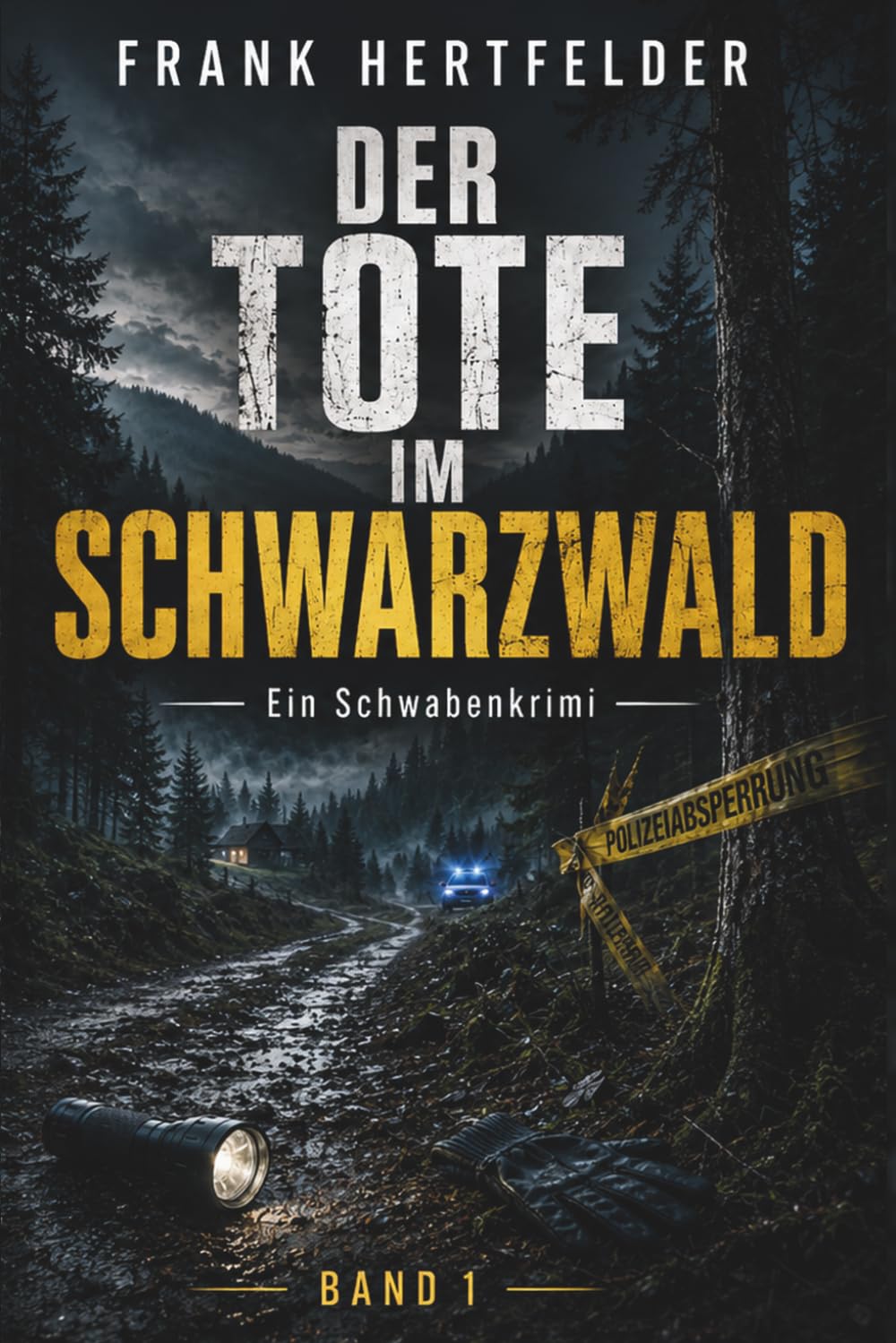 Der Tote im Schwarzwald: Schatten des Südwestens - Ein Schwabenkrimi