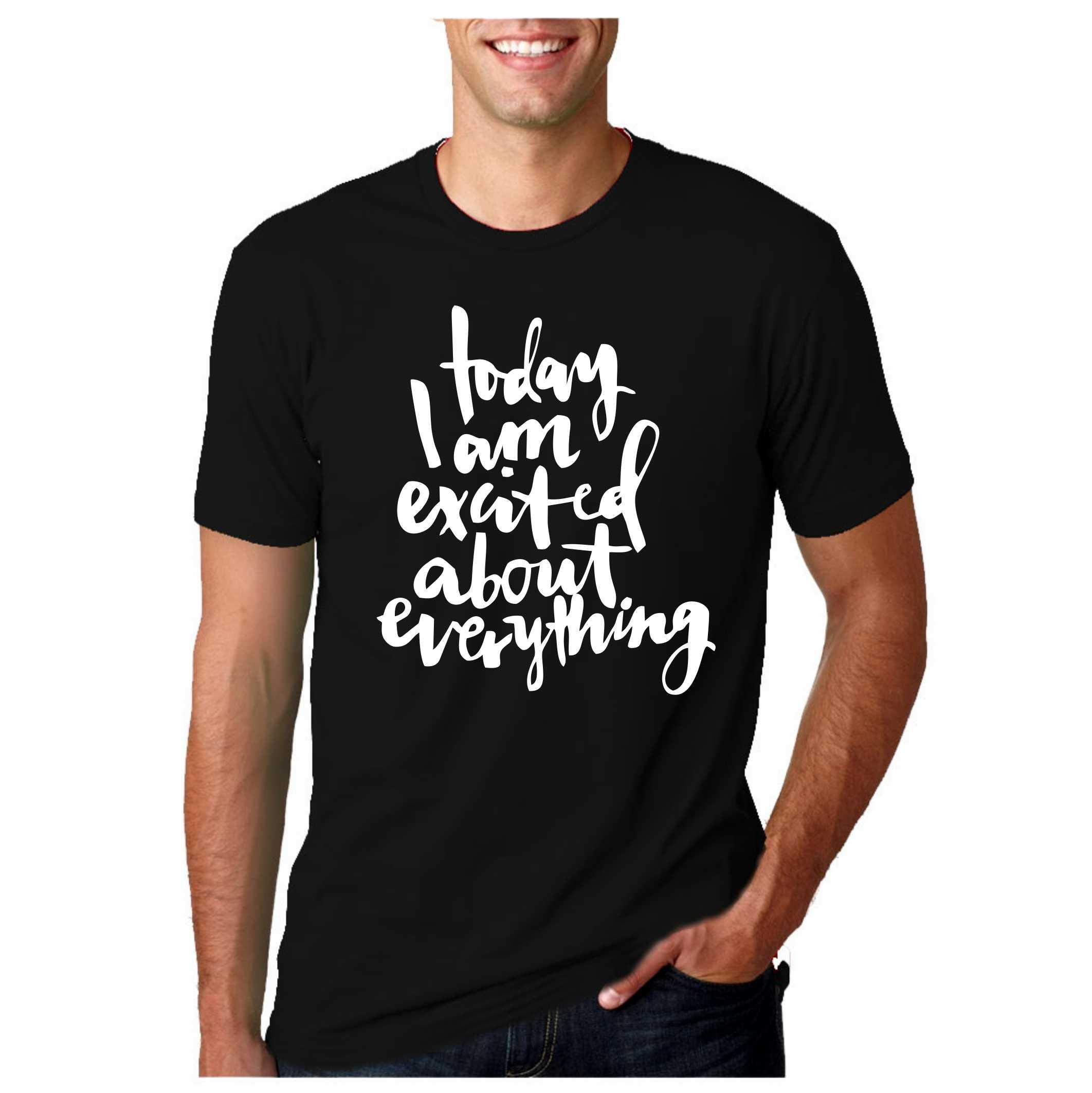 Today I'm excited about everything Black Unisex Tshirt