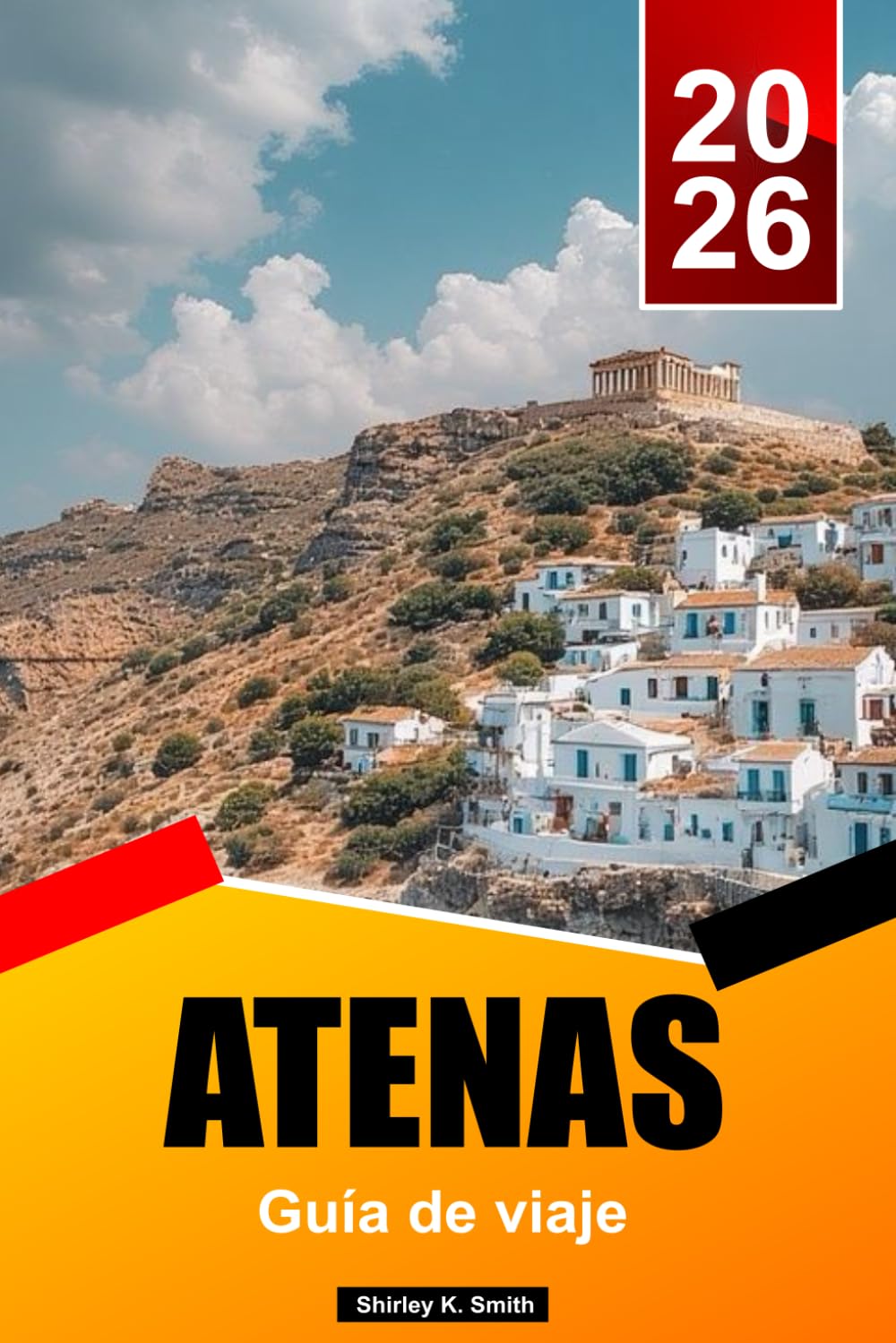 ATENAS Guía de viaje 2026: Vistas de la Acrópolis, sitios antiguos, barrios locales, gastronomía y auténticas experiencias griegas.