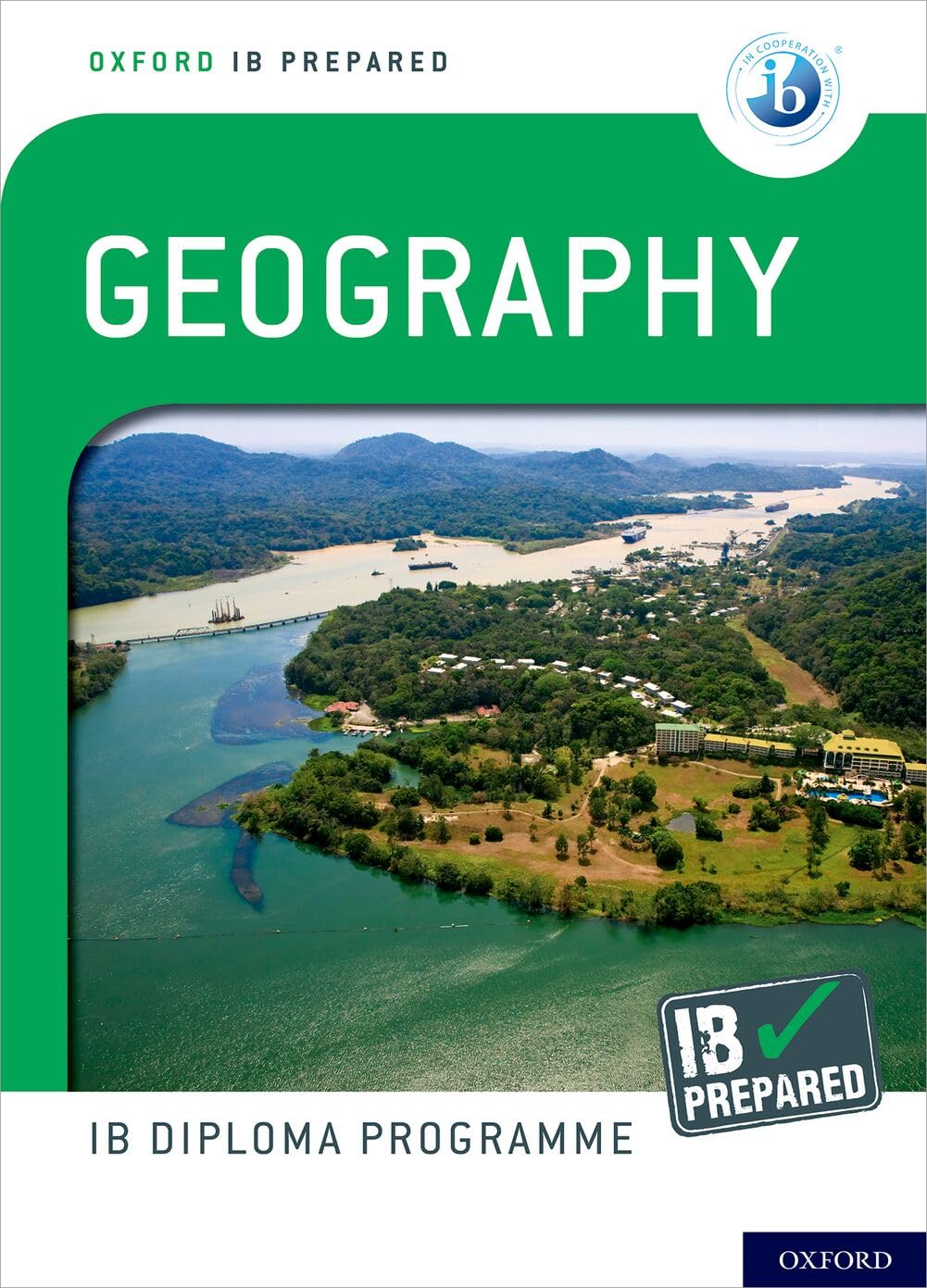 Oxford IB Diploma Programme: IB Prepared: Geography by Nagle, Gillett New*.