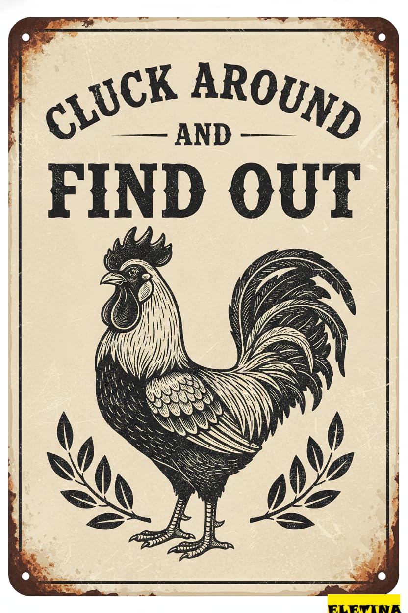 Vintage Metal Tin Sign for Funny Chicken S Coop - Cluck Around And Find Out,Chicken Coop S Outside Home Farmhouse Farm,Aluminum Chicken Decor Gift 8x12 Inch Private Property Decorative