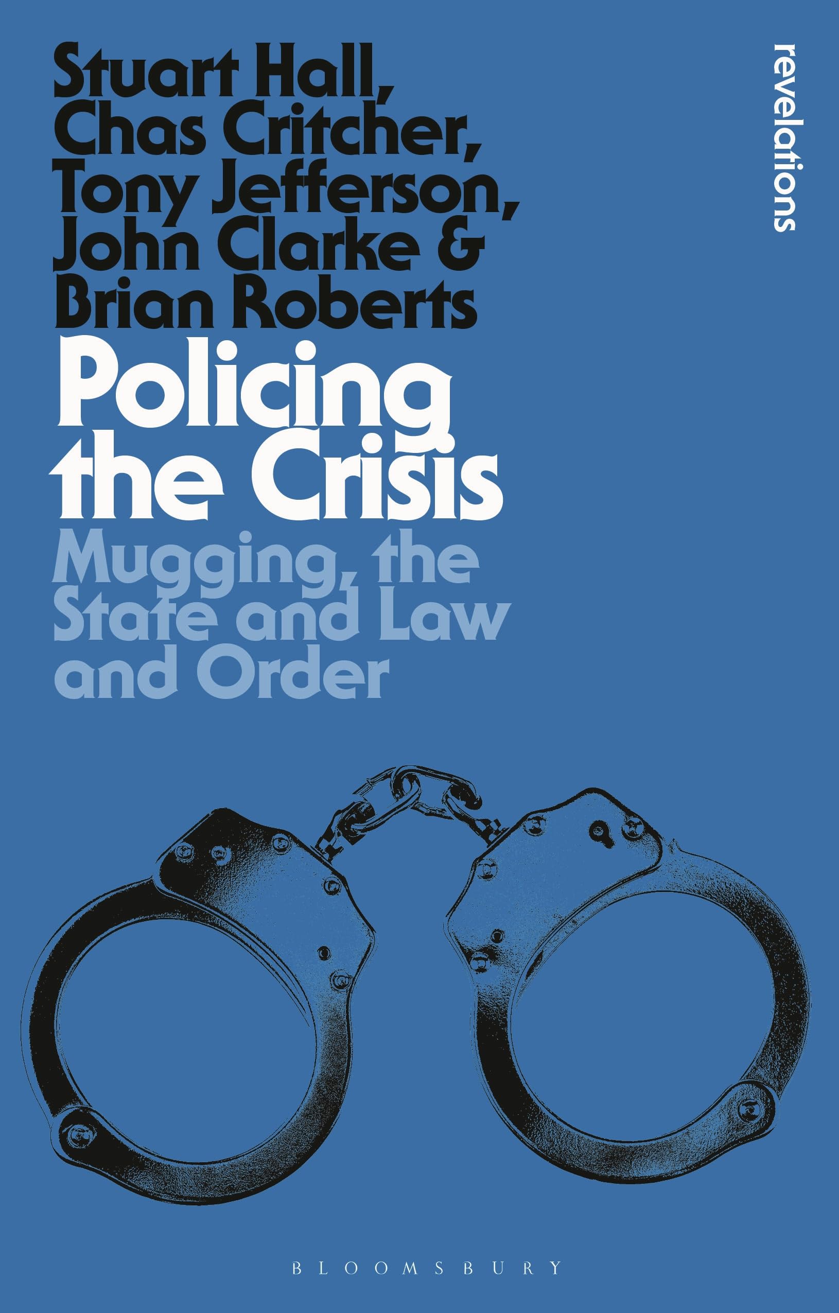Policing the Crisis by Brian  Roberts (Paperback Book)