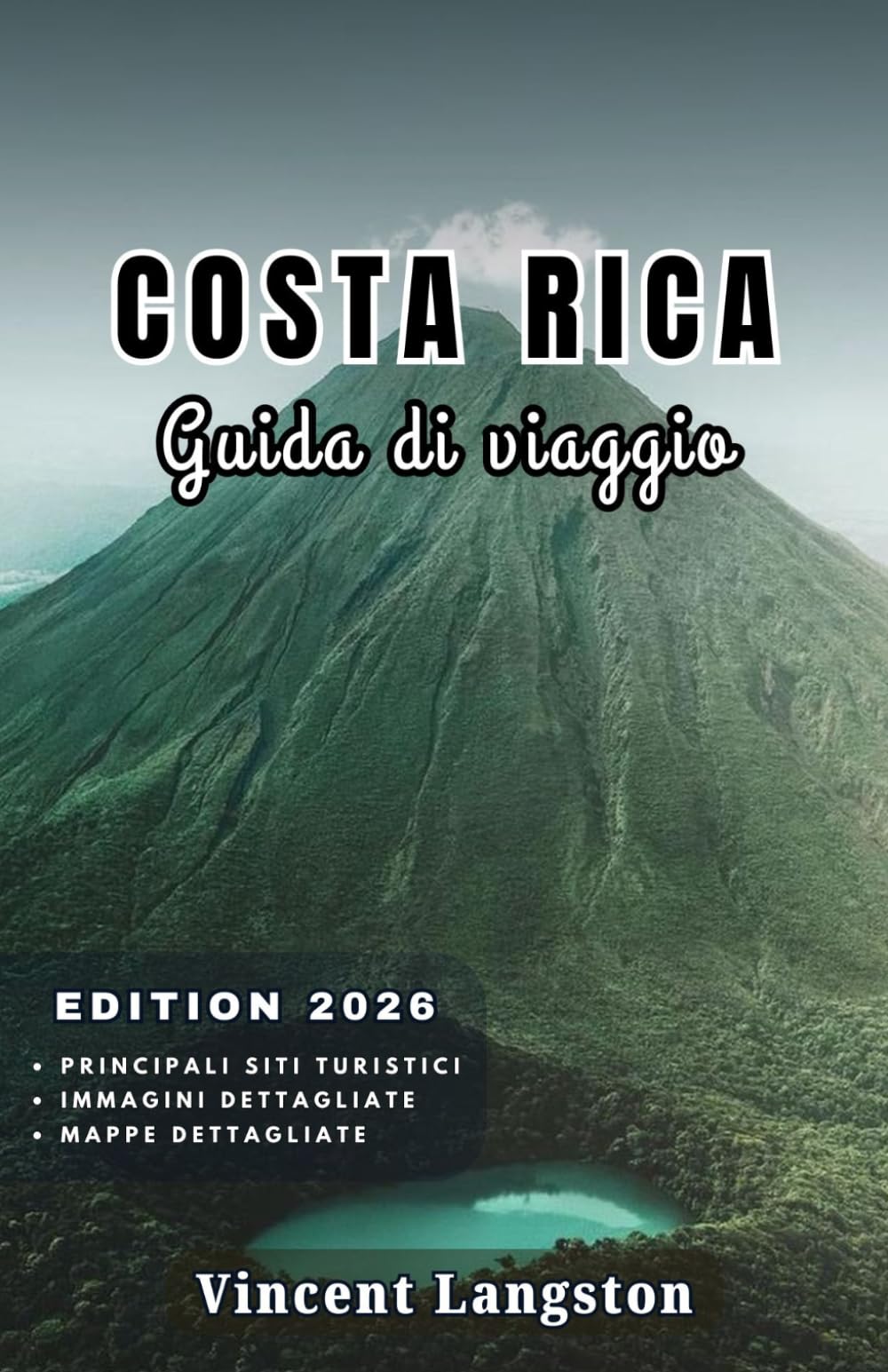 COSTA RICA Guida di viaggio 2026: Consigli da esperti su spiagge, escursioni naturalistiche e gastronomia locale per vivere la Costa Rica come un viaggiatore navigato.