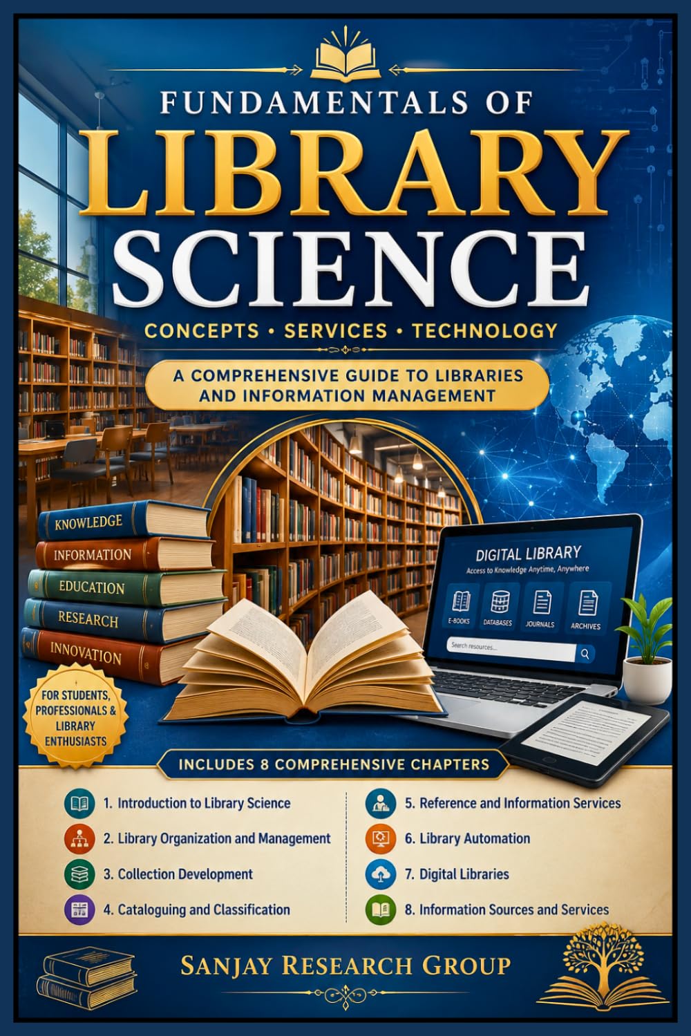 Library Science: A Comprehensive Guide to Libraries and Information Management (Global Education Books By Sanjay Mandavi)