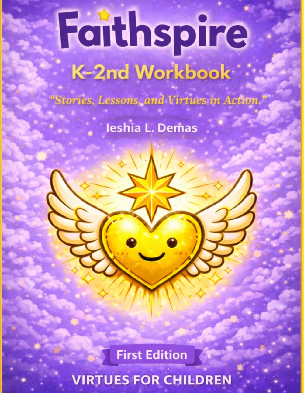 Faithspire K-2nd Workbook (Faithspire Curriculum)