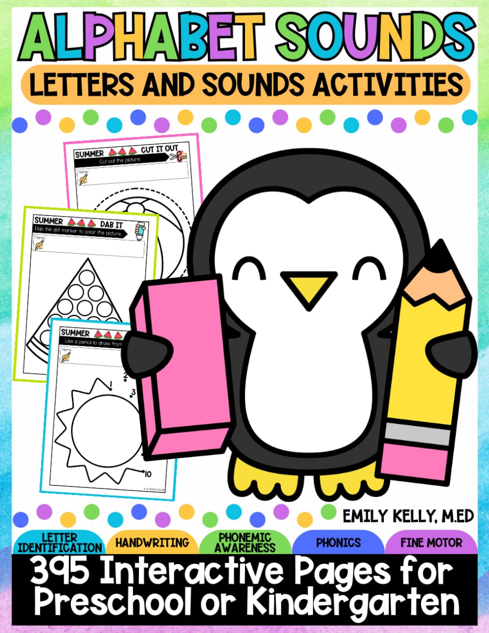 Learning Alphabet Sounds Workbook: Beginning Sounds Kindergarten Activities and Phonemic Awareness Book with 395 Pages of Fine Motor Skills Practice