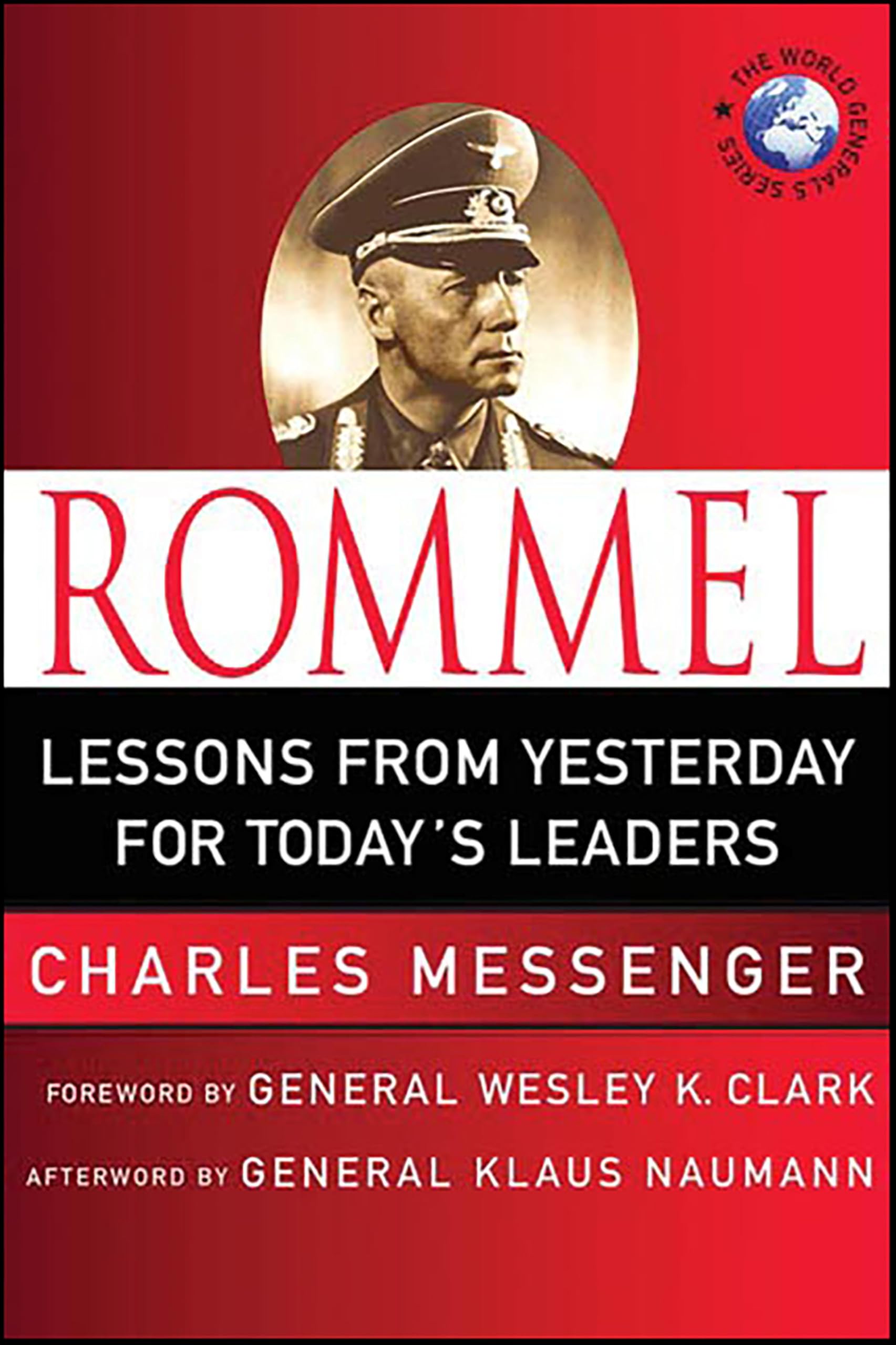 Rommel: Lessons from Yesterday for Today's Leaders (World Generals Series)