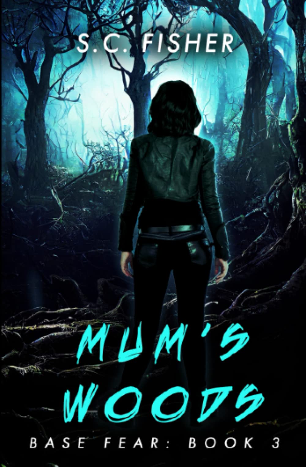 Mum's Woods: A Novel of Horror (Base Fear)