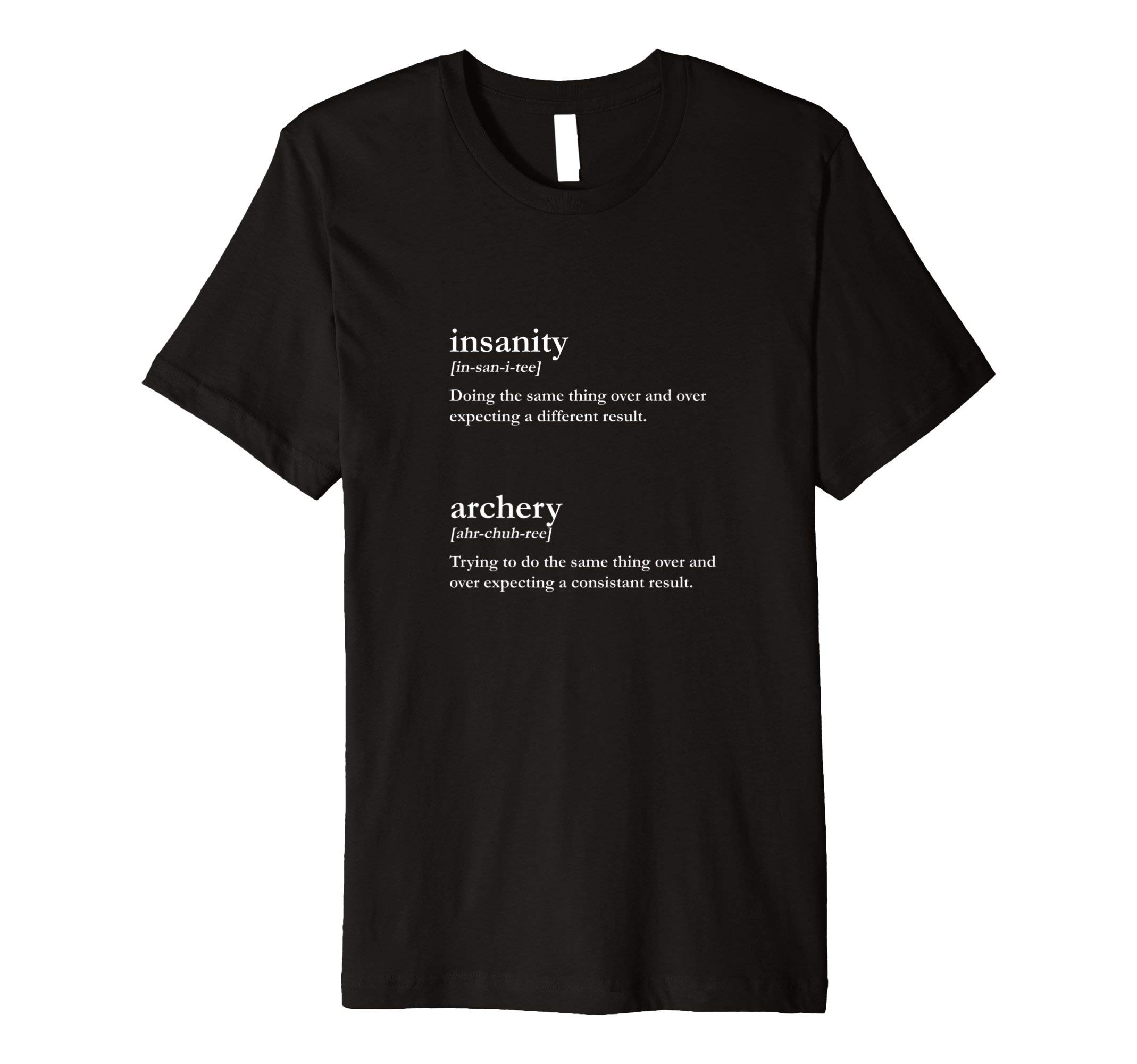 Insanity / Archery T-Shirt