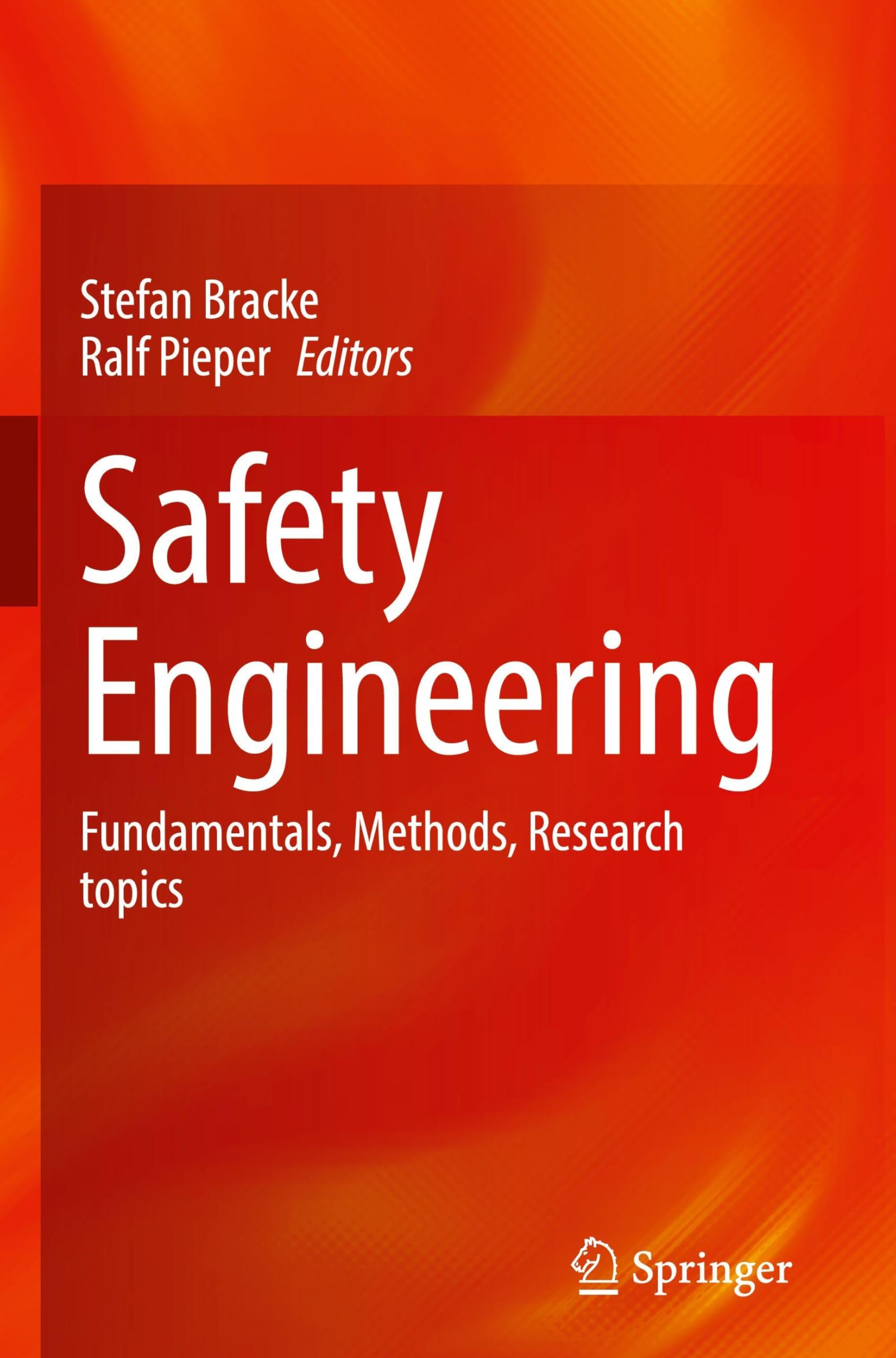 Springer Safety Engineering Fundamentals, Methods, Research Topics